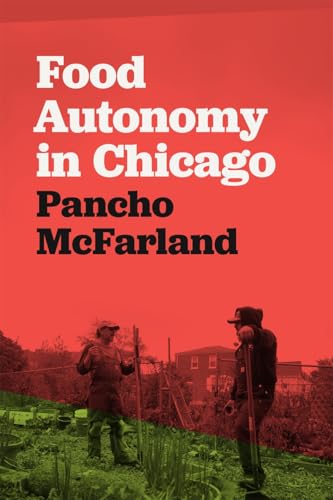 Food Autonomy in Chicago von University of Georgia Press