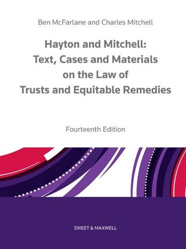 Hayton and Mitchell on the Law of Trusts & Equitable Remedies: Texts, Cases & Materials von Sweet & Maxwell
