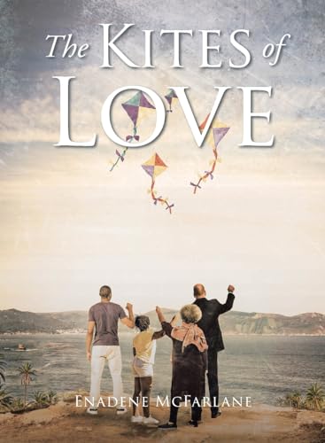The Kites of Love von Christian Faith Publishing