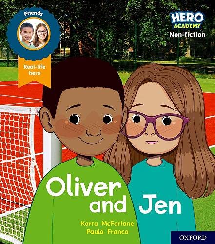 Hero Academy Non-fiction: Oxford Level 3, Yellow Book Band: Oliver and Jen von Oxford University Press