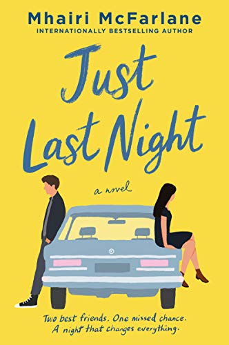 Just Last Night: A Novel: The Hilarious Rom-Com with a Touch of Grief, Perfect for Fall 2024, Laugh and Cry with Eve and Her Friends! Just Last Night: A Novel: The Hilarious Rom-Com with a Touch of Grief, Perfect for Fall 2024, Laugh and Cry with Eve and Her Friends!