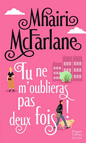 Tu ne m'oublieras pas deux fois ! von HarperCollins
