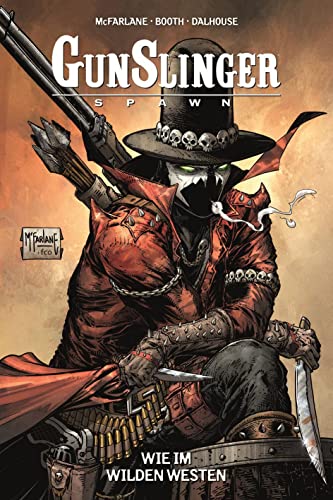 Gunslinger Spawn: Bd. 1: Wie im Wilden Westen von Panini