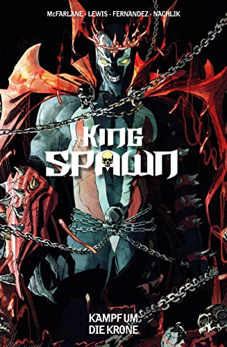 King Spawn: Bd. 2: Kampf um die Krone von Panini Verlags GmbH