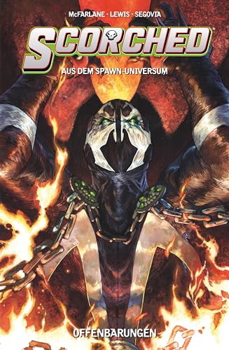 Scorched (aus dem Spawn-Universum): Bd. 3: Offenbarungen von Panini Verlags GmbH