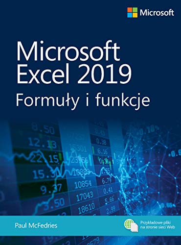 Microsoft Excel 2019 Formuły i funkcje Microsoft Excel 2019 Formuły i funkcje