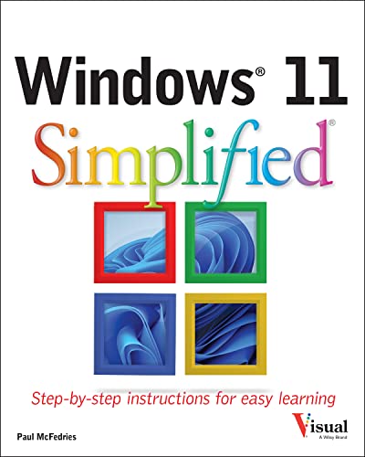 Windows 11 Simplified (Windows Simplified)