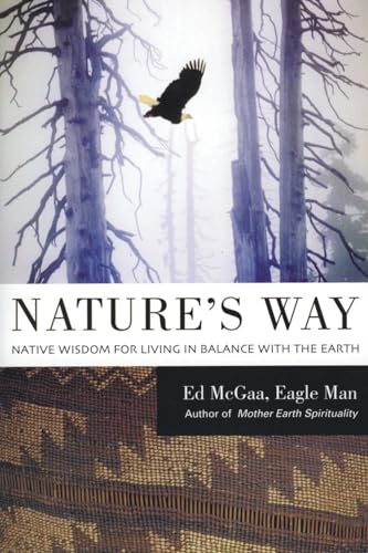Nature's Way: Native Wisdom for Living in Balance with the Earth von HarperOne