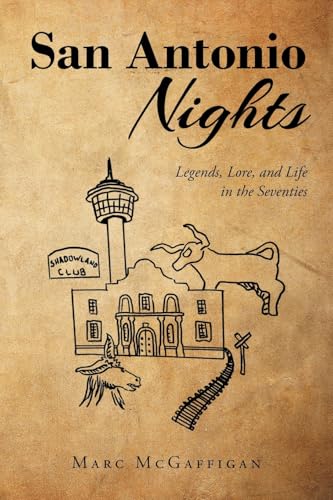 San Antonio Nights: Legends, Lore, and Life in the Seventies San Antonio Nights: Legends, Lore, and Life in the Seventies von Hawes & Jenkins