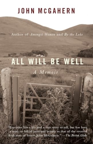 All Will Be Well: A Memoir (Vintage International)
