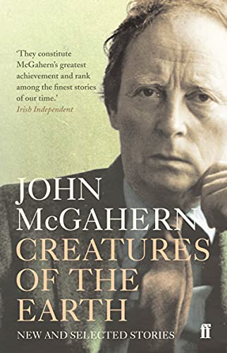 Creatures of the Earth: New and Selected Stories von Faber & Faber