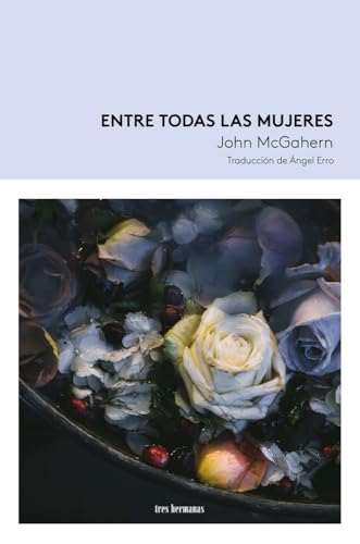 Entre todas las mujeres (Otros Mares, Band 16) von Tres Hermanas