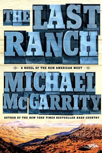 The Last Ranch: A Novel of the New American West (The American West Trilogy, Band 3) von Dutton
