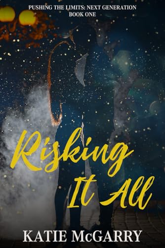 Risking it All: Pushing the Limits Next Generation