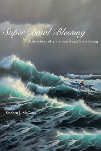 Super Bowl Blessing: A short story of grave waters and God's timing Super Bowl Blessing: A short story of grave waters and God's timing von Christian Faith Publishing