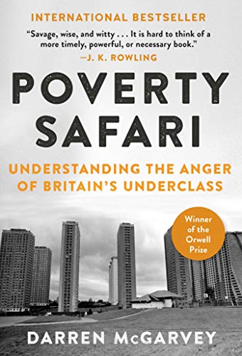 Poverty Safari: Understanding the Anger of Britain's Underclass von Arcade