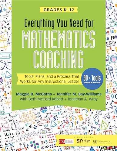 Everything You Need for Mathematics Coaching: Tools, Plans, and a Process That Works for Any Instructional Leader, Grades K-12 (Corwin Mathematics Series)