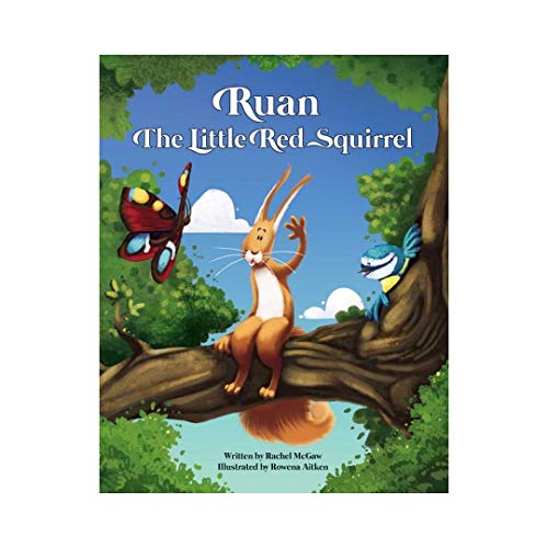 Ruan the Little Red Squirrel von Lomond Books