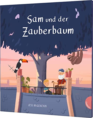 Sam und der Zauberbaum: Bilderbuch über die Macht der Fantasie & die Kraft der Natur