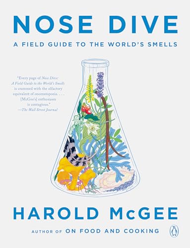 Nose Dive: A Field Guide to the World's Smells