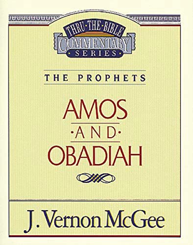 Amos / Obadiah: 28 (Thru the Bible, Band 28)