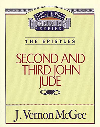 John II: 2nd and 3rd John Jude 57 (Thru the Bible, Band 57)