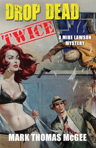 Drop Dead Twice - A Mike Lawson Mystery von BearManor Media