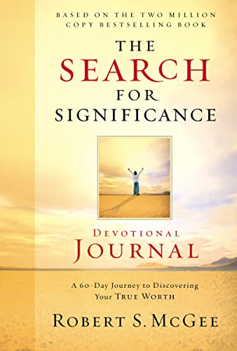 Search for Significance Devotional Journal: A 60-day Journey to Discovering Your True Worth: A 10-week Journey to Discovering Your True Worth von Thomas Nelson