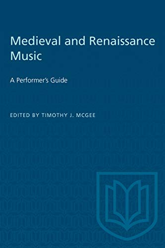 Medieval and Renaissance Music: A Performer's Guide (Heritage)