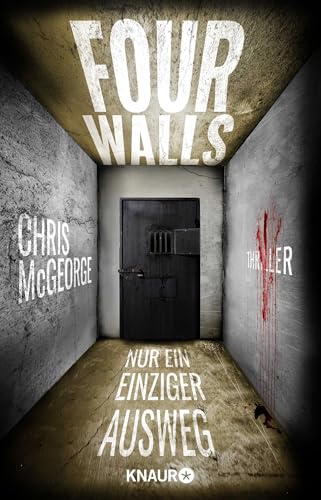 Four Walls - Nur ein einziger Ausweg: Thriller | Ein packender, wendungsreicher Locked-Room-Thriller in einem Hightech-Gefängnis für Frauen