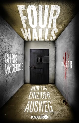Four Walls - Nur ein einziger Ausweg: Thriller | Ein packender, wendungsreicher Locked-Room-Thriller in einem Hightech-Gefängnis für Frauen
