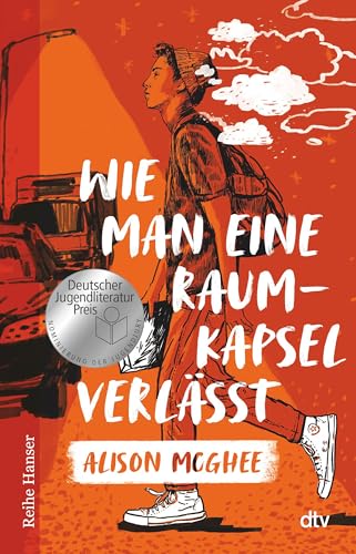 Wie man eine Raumkapsel verlässt von dtv Verlagsgesellschaft