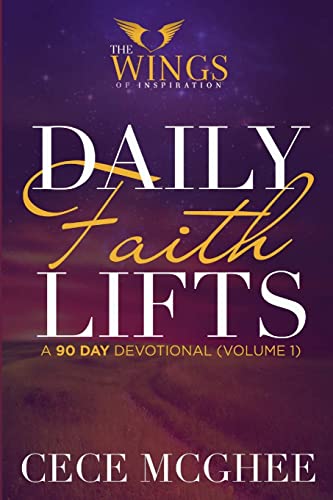 Daily Faith Lifts (90-Day Devotional) Volume 1 von Lulu