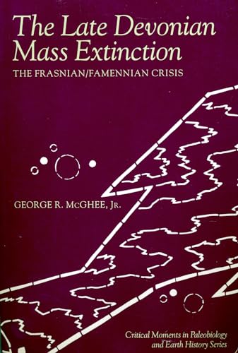 The Late Devonian Mass Extinctions: The Frasnian/Famennian Crisis (Critical Moments in Paleobiology and Earth History)