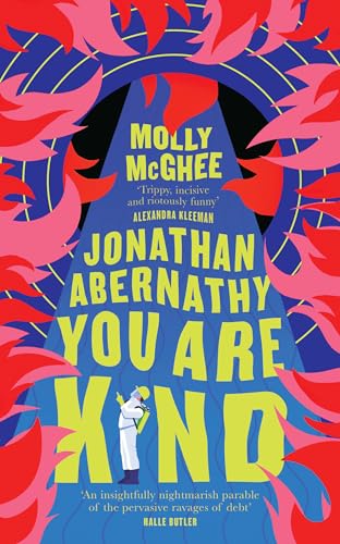 Jonathan Abernathy You Are Kind: The darkly funny debut workplace novel for fans of Severance von Fourth Estate