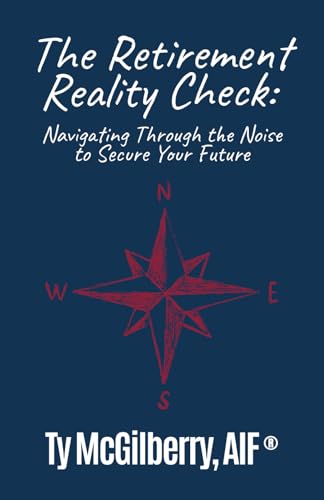 The Retirement Reality Check: Navigating Through the Noise to Secure Your Future von Million Dollar Author