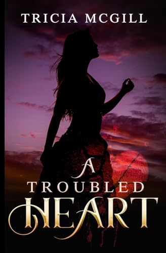 A Troubled Heart von BWL Publishing Inc.