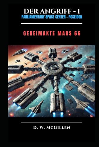 Der Angriff - 1: Geheimakte Mars Der Angriff - 1: Geheimakte Mars von Independently published