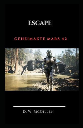 Escape: Geheimakte Mars 42 von Independently published