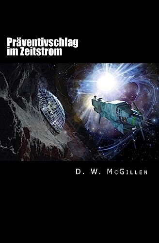 Präventivschlag im Zeitstrom: Geheimakte Mars 22