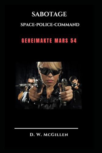 Sabotage: Geheimakte Mars 54 Sabotage: Geheimakte Mars 54