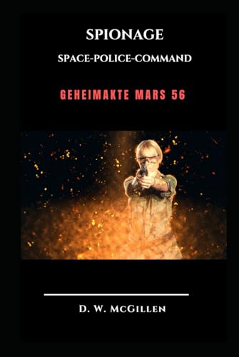 Spionage: Geheimakte Mars 56 von Independently published