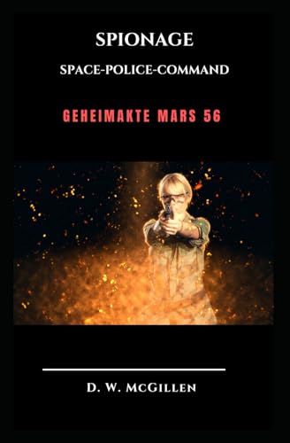Spionage: Geheimakte Mars 56 von Independently published