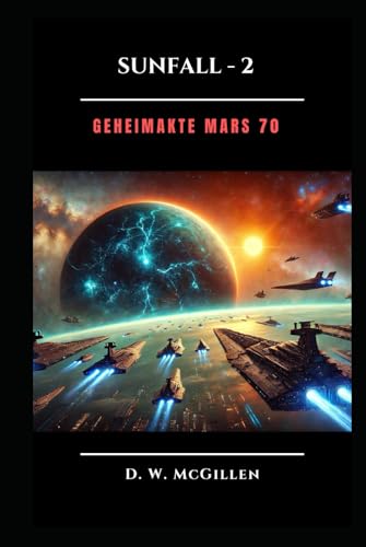 Sunfall - 2: Geheimakte Mars Sunfall - 2: Geheimakte Mars von Independently published