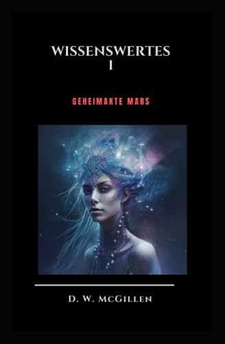 Wissenwertes 1: Geheimakte Mars Wissenwertes 1: Geheimakte Mars