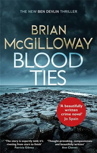 Blood Ties: A gripping Irish police procedural, heralding the return of Ben Devlin von Constable