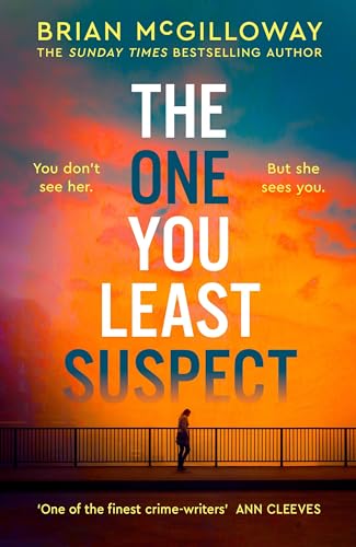 The One You Least Suspect: A gripping, edge-of-your seat thriller von Constable