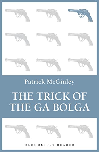 The Trick of the Ga Bolga The Trick of the Ga Bolga von Bloomsbury Publishing PLC