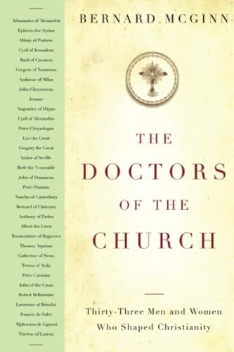 The Doctors of the Church: Thirty-Three Men and Women Who Shaped Christianity von Crossroad Publishing Company