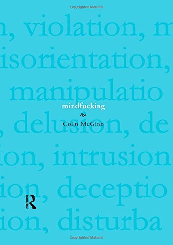 Mindfucking: A Critique of Mental Manipulation Mindfucking: A Critique of Mental Manipulation von Brand: Acumen Publishing